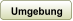 Umgebung